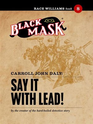 cover image of Say It With Lead!